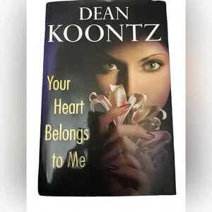 Dean Koontz Your Heart Belongs To Me hardcover thriller book